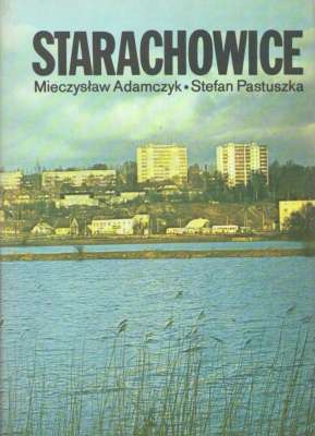 Starachowice. Zarys dziejów