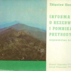 Informator o rezerwatach i pomnikach przyrody. Województwo krośnieńskie.