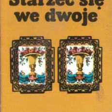 Starzeć się we dwoje. 