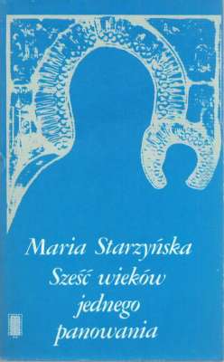 Sześć wieków jednego panowania
