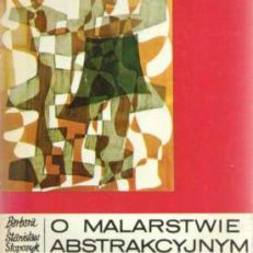 O malarstwie abstrakcyjnym.
