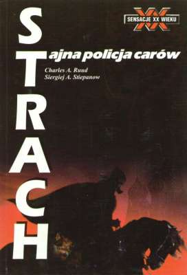 Strach. Tajna policja carów