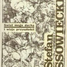 Świat mego ducha i wizje przyszłości