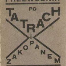 Przewodnik po Tatrach i Zakopanem. Z mapą Tatr, planem zakopanego i 18 szkicami.