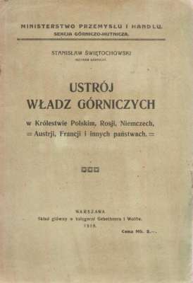Ustrój władz górniczych w Królestwie Polskim, Rosji, Niemczech, Austrji, Francji i innych państwach