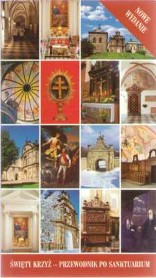 Święty Krzyż – przewodnik po Sanktuarium