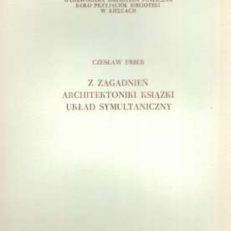 Z zagadnień architektoniki książki. Układ symultaniczny