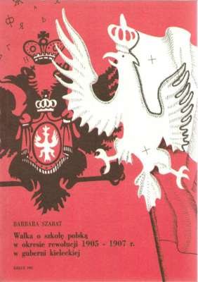 Walka o szkołę polską w okresie 1905 – 1907 r. w guberni kieleckiej
