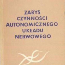 Zarys czynności autonomicznego układu nerwowego