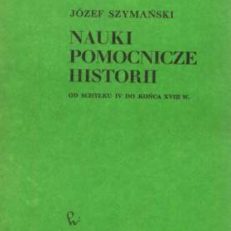 Nauki pomocnicze historii od schyłku IV do końca XVIII w.