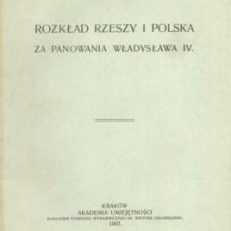 Rozkład Rzeszy i Polska za panowania władysława Iv