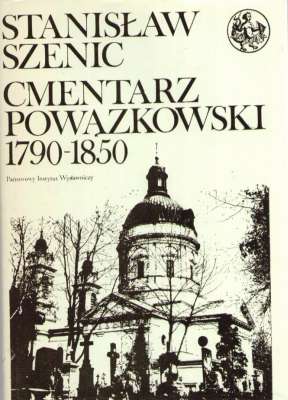 Cmentarz Powązkowski 1790-1850. Zmarli i ich rodziny