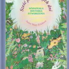 Sześć pracowitych dni. Wspaniała historia stworzenia