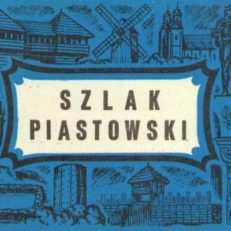 Szlak Piastowski.