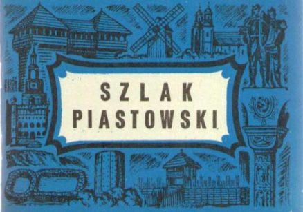 Szlak Piastowski.