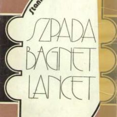 Szpada, bagnet, lancet. Moje wspomnienia. Wydanie drugie uzupełnione.