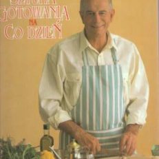 Sztuka gotowania na co dzień.