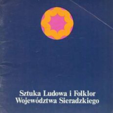 SZTUKA ludowa i folklor województwa sieradzkiego