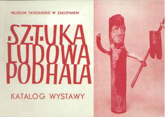 WYSTAWA sztuki ludowej Podhala w okresie 25-lecia PRL zorganizowana została przez Muzeum Tatrzańskie w Zakopanem.