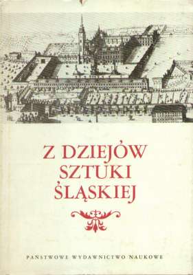 Z dziejów sztuki śląskiej