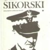 Władysław Sikorski. Tom I-II.