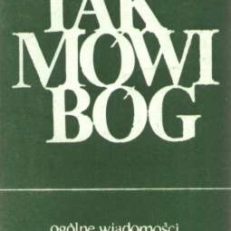 TAK mówi Bóg. Ogólne wiadomości o Piśmie Świętym