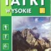 TATRY "2 w 1". Tatry Polskie i Słowackie. Tatry Wysokie. Tatry Zachodnie. Mapa turystyczna 1:25.000.