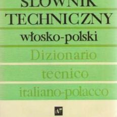 SŁOWNIK techniczny włosko-polski