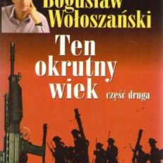 Ten okrutny wiek część druga.