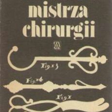 Testament mistrza chirurgii