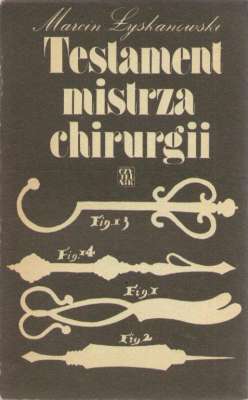 Testament mistrza chirurgii