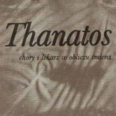 Thanatos. Chory i lekarz w obliczu śmierci