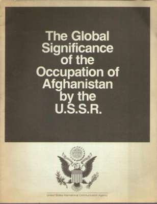 THE Global Significance of the Occupation of Afghanistan by the U.S.S.R.
