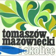 Tomaszów Mazowiecki i okolice