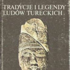 Tradycje i legendy ludów tureckich