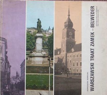 Warszawski Trakt Zamek – Belweder