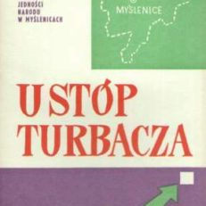 OSIĄGNIĘCIA i zamierzenia powiatu myślenickiego. /Na okładce: U stóp Turbacza/.