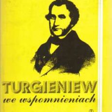 TURGIENIEW we wspomnieniach
