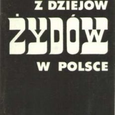 Z dziejów Żydów w Polsce