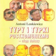 Typy i typki postkomunizmu – ciąg dalszy