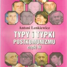 Typy i typki postkomunizmu część IV