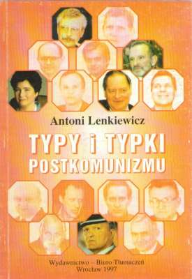 Typy i typki postkomunizmu