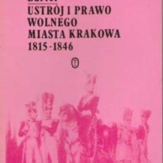 Ustrój i prawo Wolnego Miasta Krakowa (1815-1846)