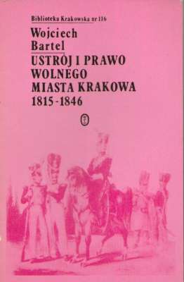 Ustrój i prawo Wolnego Miasta Krakowa (1815-1846)