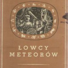 Łowcy meteorów.