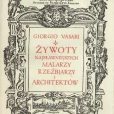 Żywoty najsławniejszych malarzy, rzeźbiarzy i architektów