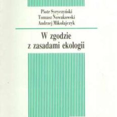 W zgodzie z zasadami ekologii – jak nie wchodzić w kolizję z zasadami ekologii