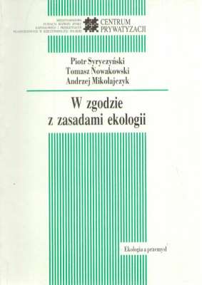 W zgodzie z zasadami ekologii – jak nie wchodzić w kolizję z zasadami ekologii
