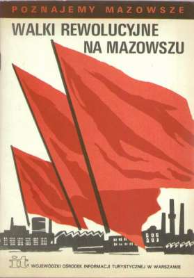 WALKI rewolucyjne na Mazowszu (materiały szkoleniowe)