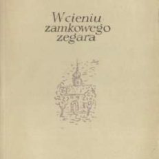 W cieniu zamkowego zegara